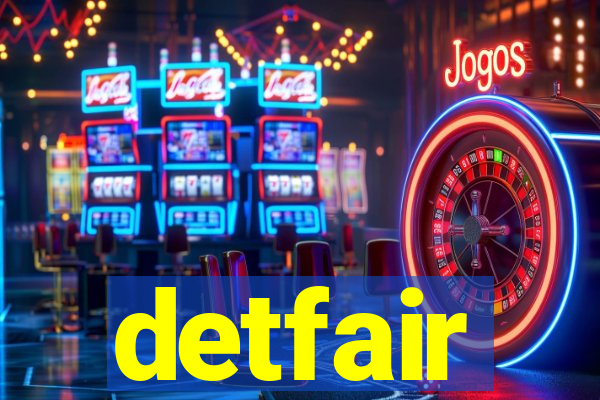 detfair