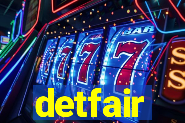 detfair