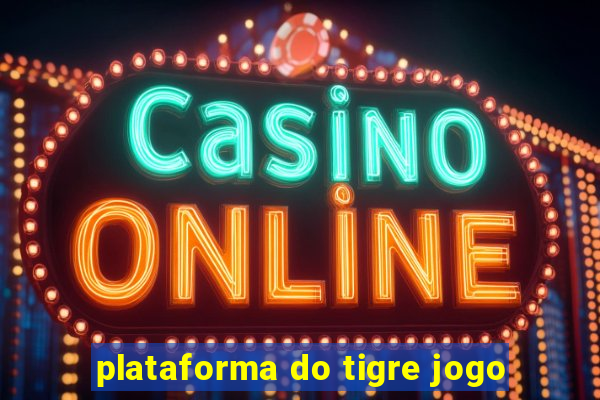 plataforma do tigre jogo