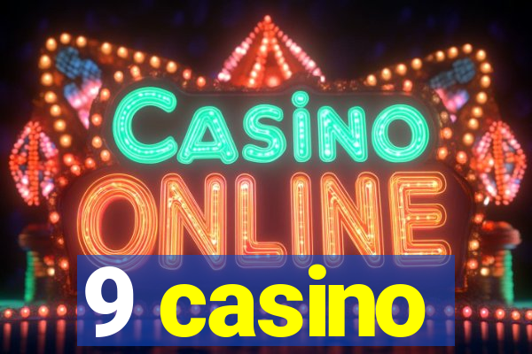 9 casino