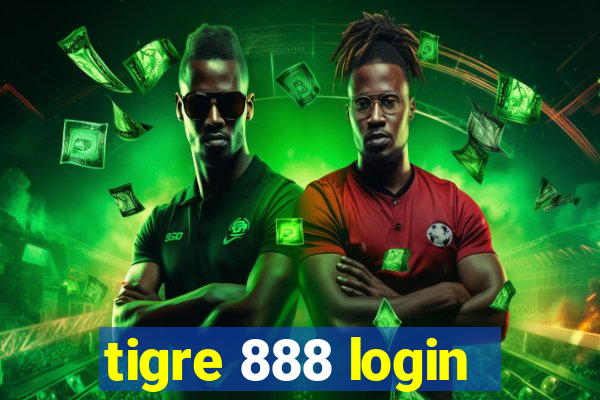 tigre 888 login