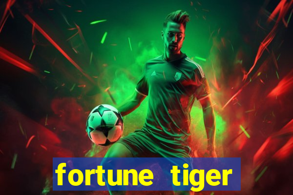 fortune tiger estrela bet