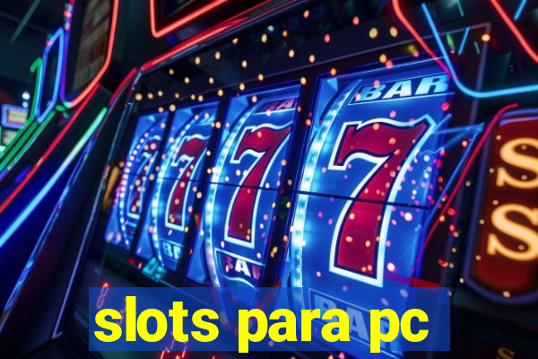 slots para pc