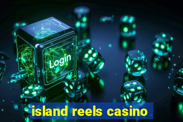 island reels casino