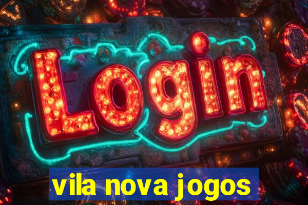 vila nova jogos