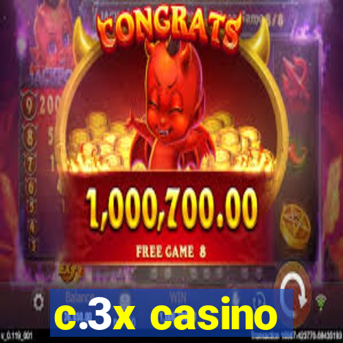 c.3x casino