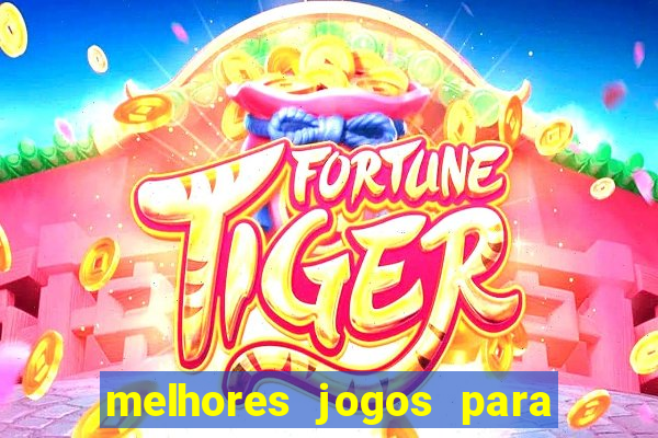 melhores jogos para ganhar dinheiro