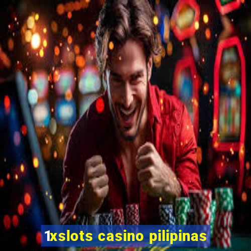 1xslots casino pilipinas