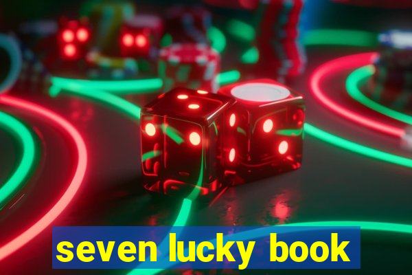 seven lucky book