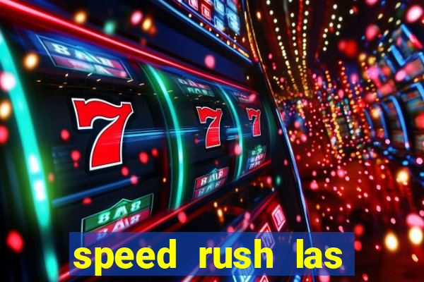 speed rush las vegas slots