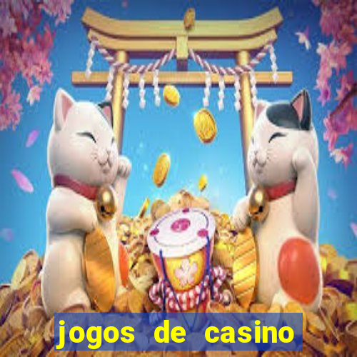 jogos de casino gratis maquinas