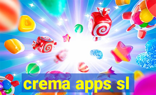 crema apps sl