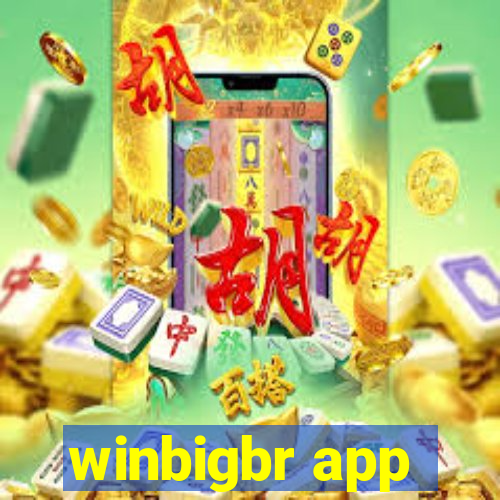 winbigbr app