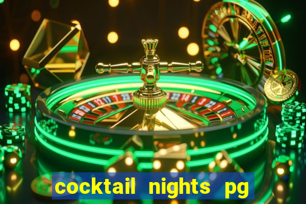 cocktail nights pg slot png