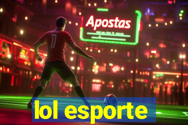 lol esporte