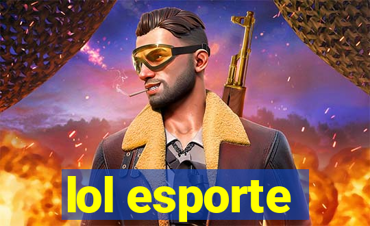 lol esporte