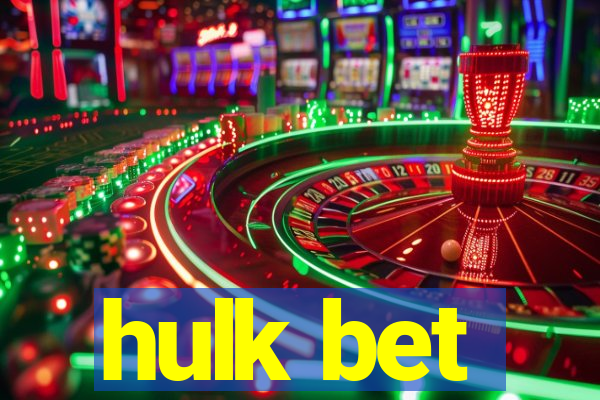 hulk bet