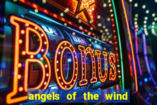 angels of the wind casino hotel