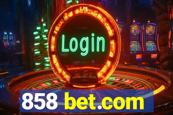 858 bet.com