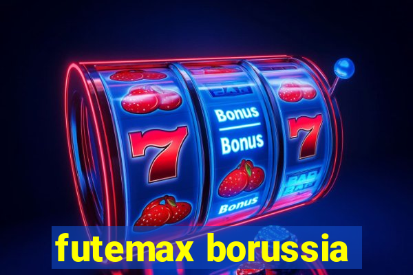 futemax borussia