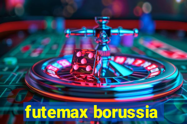 futemax borussia