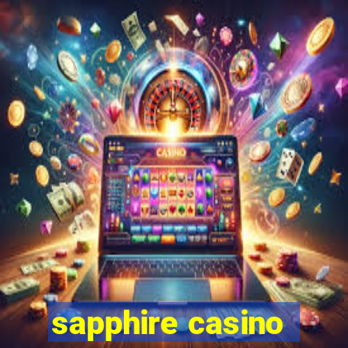 sapphire casino