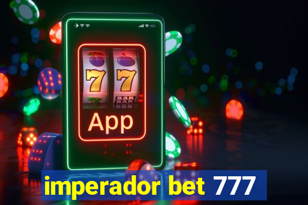 imperador bet 777