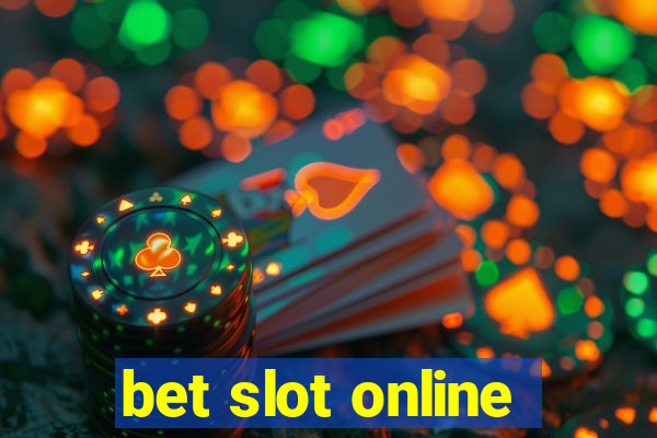 bet slot online