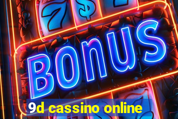 9d cassino online