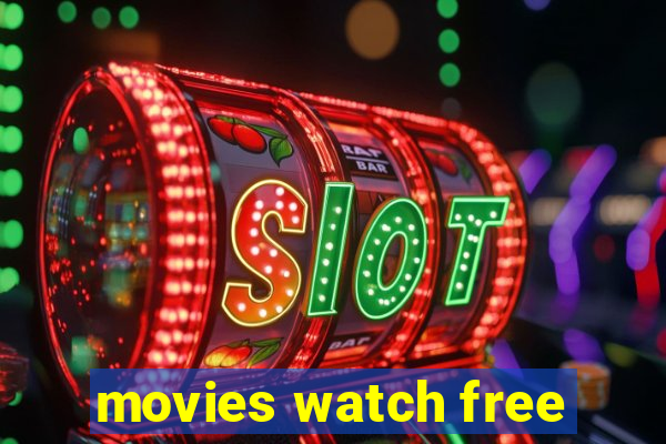 movies watch free