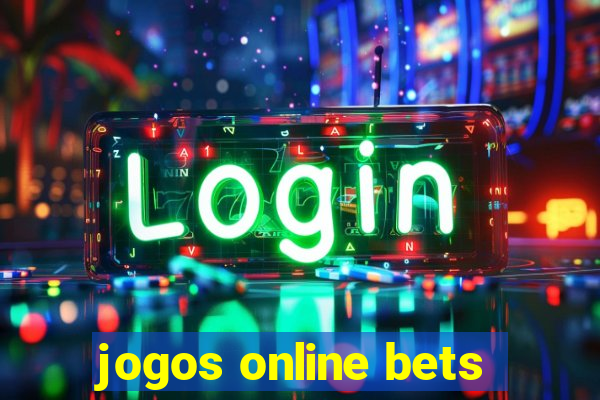 jogos online bets