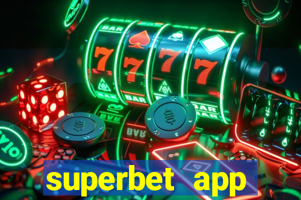 superbet app download apk