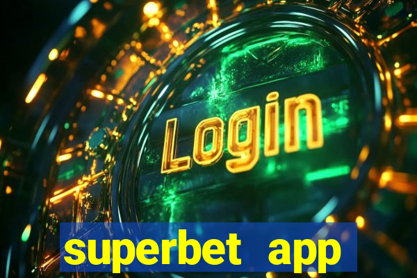 superbet app download apk