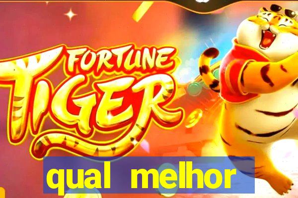 qual melhor plataforma para jogar