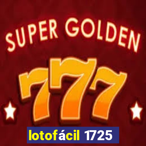 lotofácil 1725