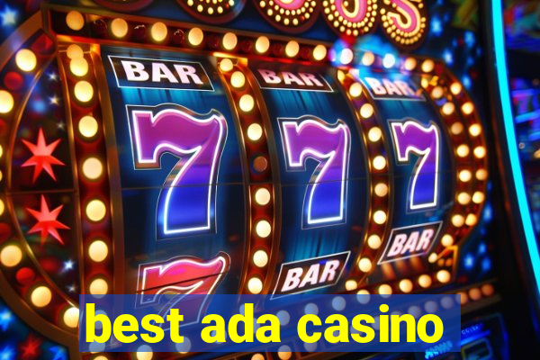 best ada casino