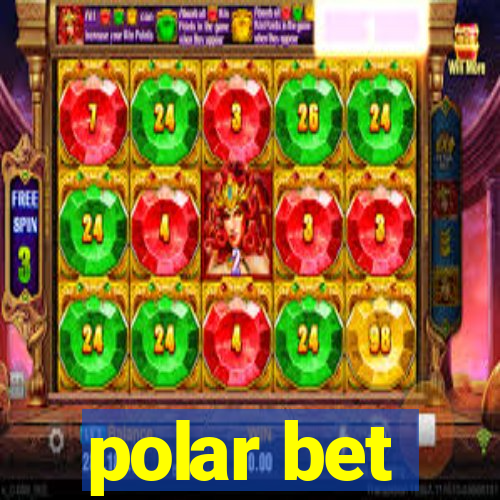 polar bet