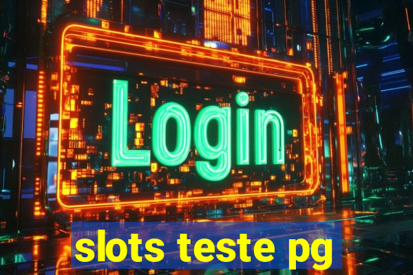 slots teste pg