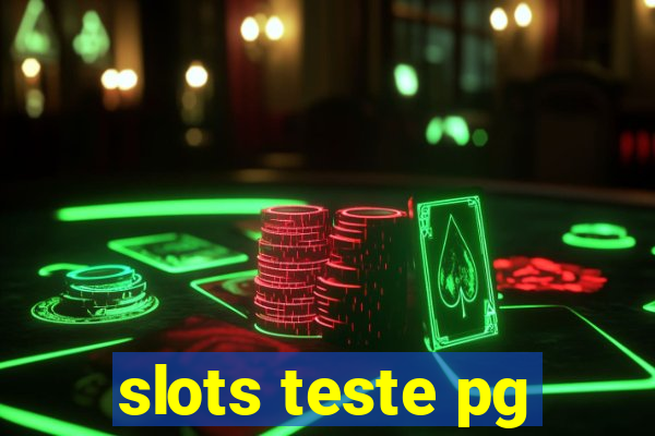 slots teste pg