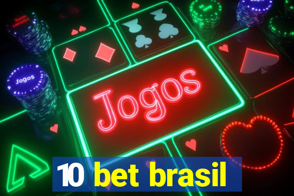 10 bet brasil