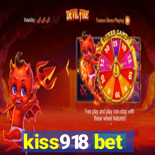 kiss918 bet