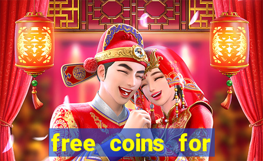 free coins for cash frenzy casino