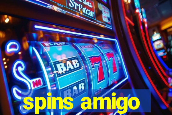 spins amigo