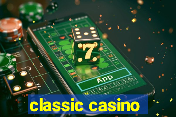 classic casino