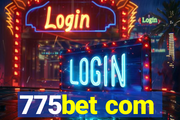 775bet com