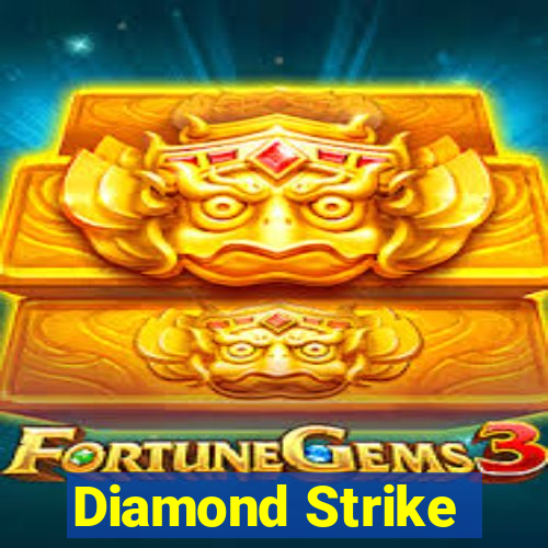 Diamond Strike