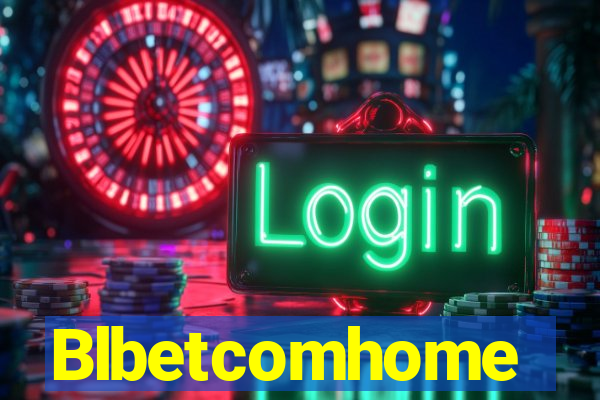 Blbetcomhome