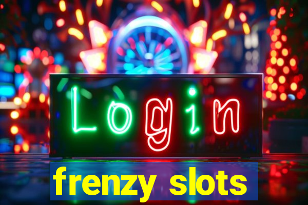 frenzy slots