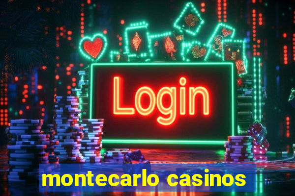 montecarlo casinos