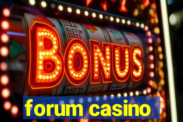 forum casino